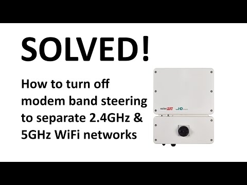 How to turn off Band Steering on a modem to separate the 2.4GHz & 5GHz WiFi bands