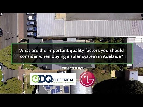 What are the important quality factors you should consider when buying a solar system in Adelaide?