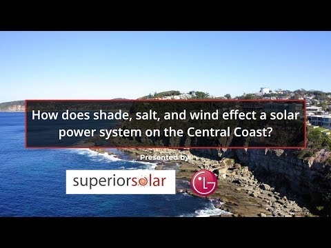 How does shade, salt, and wind effect a solar power system on the Central Coast?