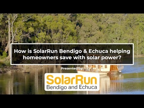 How is SolarRun Bendigo & Echuca helping homeowners save with solar power?