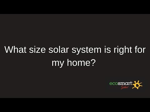 What Size Solar System Is Right For My Home?