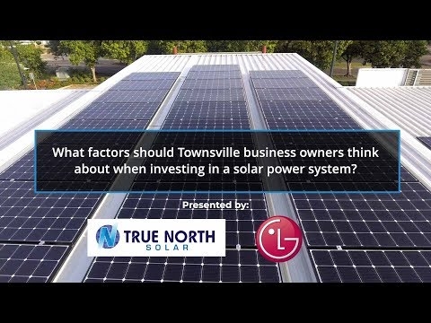 What factors should Townsville business owners think about when investing in a solar power system?